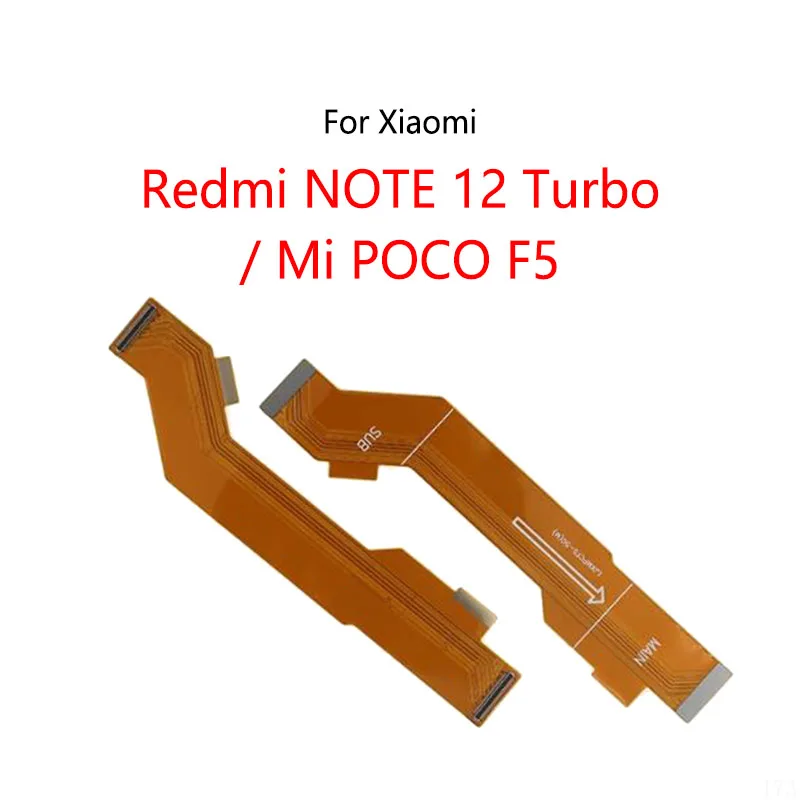 LCD дисплей Кабел за свързване на дънната платка Гъвкав кабел за дънната платка Xiaomi Redmi NOTE 12 Turbo/Mi POCO F5 Pocophone